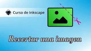 Recortar una imagen con Inkscape (método profesional)