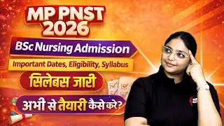 MP PNST 2026 Syllabus Released BSC NURSING Students Must Know!