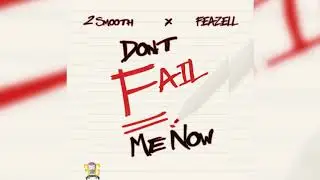 2 Smooth ft. Feazell - 