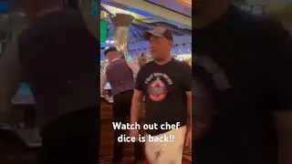 When chef dice gets in the groove watch out!!! Nothing is stopping him!!