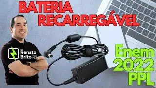 ENEM PPL 2022 | Carregadores el&eacute;tricos s&atilde;o projetados para fornecerem energia