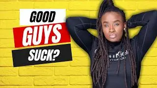 The real reasons women leave good men