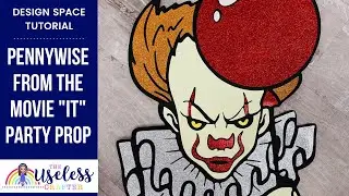 Off The Mat Pennywise IT Clown 26.5 inches | Cricut Design Space Tutorial | The Useless Crafter