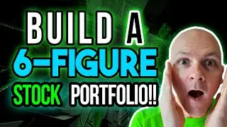 How To Build a 6-Figure Stock Portfolio from Scratch