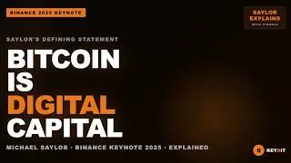 Майкл Сэйлор: Биткоин стал цифровым капиталом | Основной доклад Binance 2025 с визуальными поясне...
