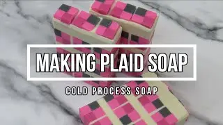 Making Plaid Soap and who inspired me - cold process soap