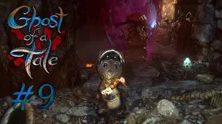 КАТАКОМБЫ И СКОЛОПЕНДРА #9 ► Ghost of a Tale