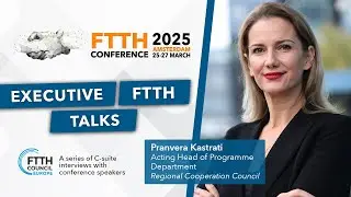 Interview with Pranvera Kastrati - Acting Head of Programme Department at RCC - FTTH Conference 2025