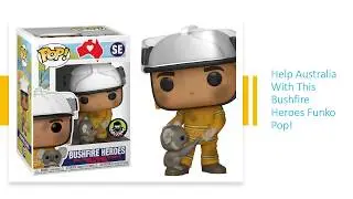 Help Australia With This Bushfire Heroes Funko Pop!