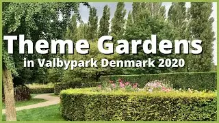 Theme gardens Valbypark Denmark 2020