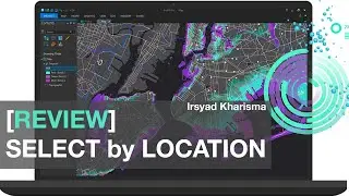 Select by Location | 8.  Tutorial ArcGIS Dasar
