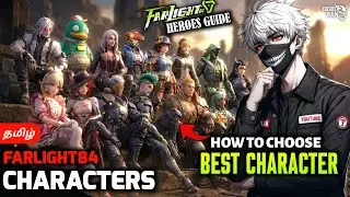 HOW TO CHOOSE YOUR CHARACTER 💥🔥 | FARLIGHT84 | TAMIL