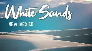 Why is the Sand White? White Sands, New Mexico
