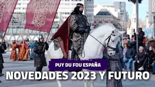 😱 NOVEDADES 2023 - 17 MILLONES de € INVERTIDOS 😱 | PUY DU FOU ESPAÑA
