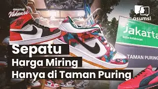 Taman Puring Masih Surga Sepatu Harga Miring? - Asumsi Vakansi