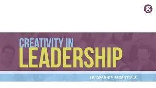 Creativity in Leadership