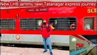 New LHB journey in Jammu tawi Tatanagar Express |जम्मू तो अमृतसर l
