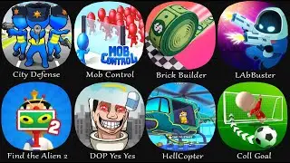 City Defense, Mob Control, Brick Builder, LAbBuster, Find the Alien 2, DOP Yes Yes, HellCopter