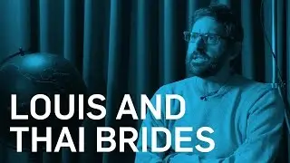 Louis Theroux & The Thai Brides - Louis' Most Memorable Moments - BBC Brit
