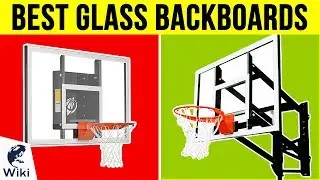 10 Best Glass Backboards 2019