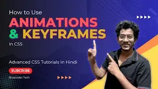 Master CSS Animations & Keyframes! 🚀 | Dynamic Styling | Learn Web Development in Hindi #47