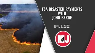 FSA Disaster Payments | John Berge | June 3, 2022