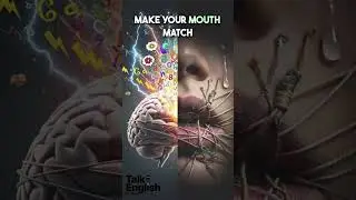 Learn English Fast: Make Your Mouth Catch Up with Your Brain in English #english