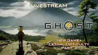 Ghost Of Yotei: New Game+ On Lethal Difficulty Livestream 3