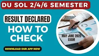 DU SOL Result Declared 2/4/6 Semester May June 2025 Exam CBCS  | SOL Result 2/6/4 Sem How To Check