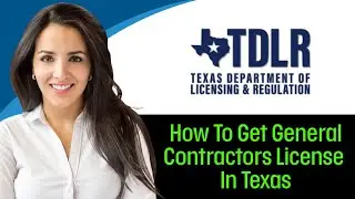 How To Get General Contractors License In Texas (2025) STEP-BY-STEP