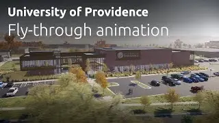 The University of Providence. Fly-through animation.
