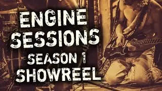 ENGINE SESSIONS - Season 1 SHOWREEL (Blue Moon Productions)