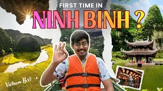 Ninh Binh Vietnam Travel Guide | Places to Visit, Food, Stay & Transport