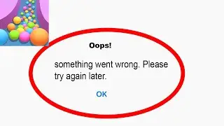 Fix Sand Balls App Oops Something Went Wrong Error | Fix Sand Balls something went wrong error |