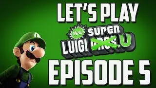 Let's Play | New Super Luigi U | Epsiode 5 - AlunaRL