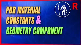 Game Engine Programming 071.2 - Adding PBR material properties and the geometry component