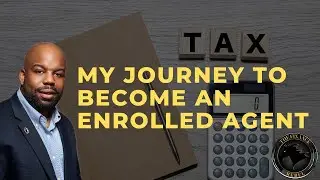 My Journey To Become an Enrolled Agent