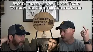 Josh Turner Long Black Train | Metal / Rock Fan First Time Reaction with Woodford Double-Double