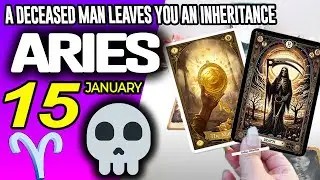 Aries ♈🔞A DECEASED MAN LEAVES YOU AN INHERITANCE⚰️💵 horoscope for today JANUARY 15 2026 ♈ #aries