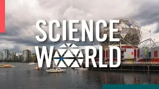Science World receives $10M for new Creative Technology Gallery