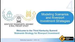 Third Kentucky Summit Strategy for Riverport Investment - Session 4