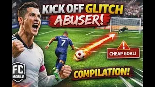 FC Mobile - Kick Off Abuser / Kick Off Glitch Abuser / Kick Off Rush Abuser Compilation 10