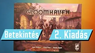 &Uacute;j, nagybb, jobb? | Gloomhaven 2. kiad&aacute;s | Betekintő