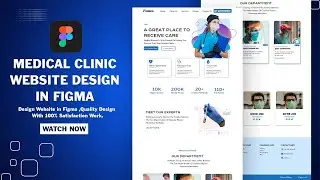 Design A Medical Clinic Website in Figma Easy Step By Step Full Video II  Design in Figma Tutorial