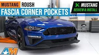 2018-2019 Mustang GT & EcoBoost Roush Fascia Corner Pockets Review & Install