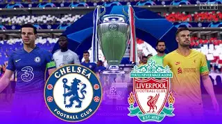 FIFA 22 - Chelsea vs Liverpool - UEFA Champions League Final 2021 | Gameplay & Full match