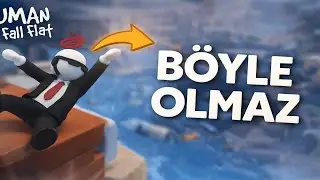 Human Fall Flat Bizi Psikolojik Olarak Bitirdi