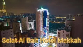 Selat Al Bait Hotel Makkah || Cheap And Luxury Hotel Near Haram