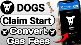 DOGS Claim Start | DOGS Convert Gas Fees | DOGS Listing 20 August