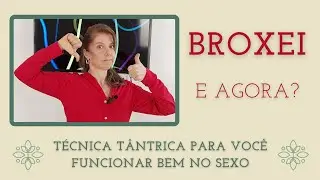 Como não broxar no sexo. Tantra para impotência.